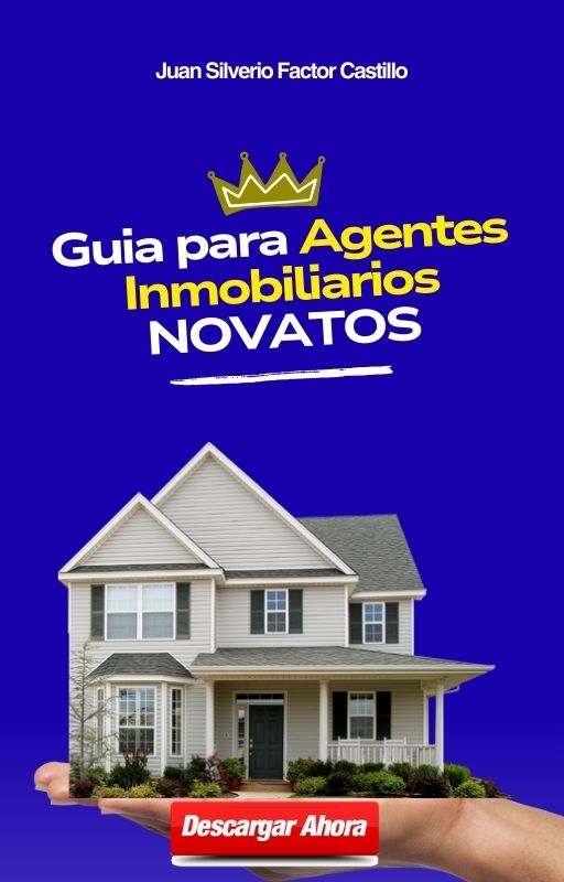 Guía para Agentes Inmobiliarios Novatos